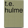 T.E. Hulme door T.E. Hulme