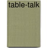 Table-Talk by Amos Bronson Alcott