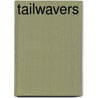 Tailwavers by Sally Watson
