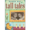 Tall Tales by Karen Day