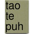 Tao Te Puh