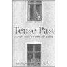 Tense Past by Paul Antze