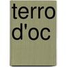 Terro D'Oc by Toulouse Escolo Moundino