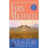 Texas Fury by Fern Michaels