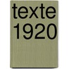 Texte 1920 by Kurt Tucholsky