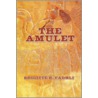 The Amulet by Brigitte R. Fadhli