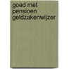 Goed met pensioen geldzakenwijzer