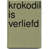 Krokodil is verliefd