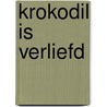 Krokodil is verliefd door D. Kulot