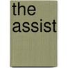 The Assist door Neil Swidey