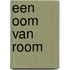 Een oom van room