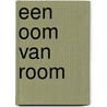 Een oom van room door R. Wille