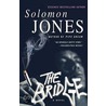 The Bridge by Solomon Jones