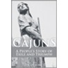 The Cajuns by Dean W. Jobb