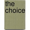 The Choice door Sharon Keith