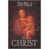 The Christ by Ivo Pala