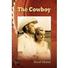 The Cowboy by Rood Menter