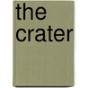 The Crater by John Cannan