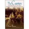 The Curies by Denis Brian