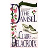 The Damsel door Claire Delacroix