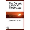 The Desert by Padraic Colum