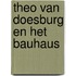 Theo van Doesburg en het Bauhaus