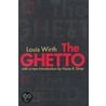 The Ghetto door Louis Wirth