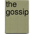 The Gossip