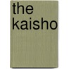 The Kaisho door Eric Van Lustbader