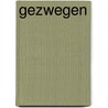 Gezwegen by E. de Vasconcelos