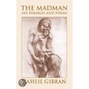 The Madman by Khalil Gibran