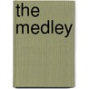 The Medley by Richard Brown