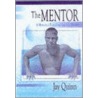 The Mentor door Phd John Dececco