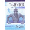 The Mentor by Phd John Dececco