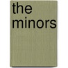 The Minors door Neil J. Sullivan
