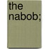 The Nabob;
