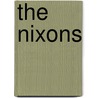 The Nixons door Karen L. Olson