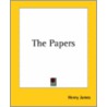 The Papers door James Henry James