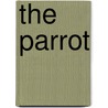 The Parrot by Jean Baptiste Louis Gresset