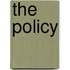 The Policy