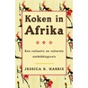Koken in Afrika door J.B. Harris