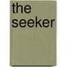 The Seeker by Margaret Buffie