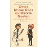 Over Imme Dros en Harrie Geelen by T. Vrooland-Lob