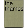 The Thames door Sir Walter Besant