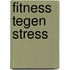 Fitness tegen stress