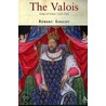 The Valois by Robert Knecht