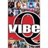 The Vibe Q door Rob Kenner
