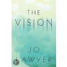 The Vision by Jo Lawyer