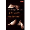 De witte madonna door P. Djian