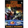 The Weapon by Michael Z. Williamson